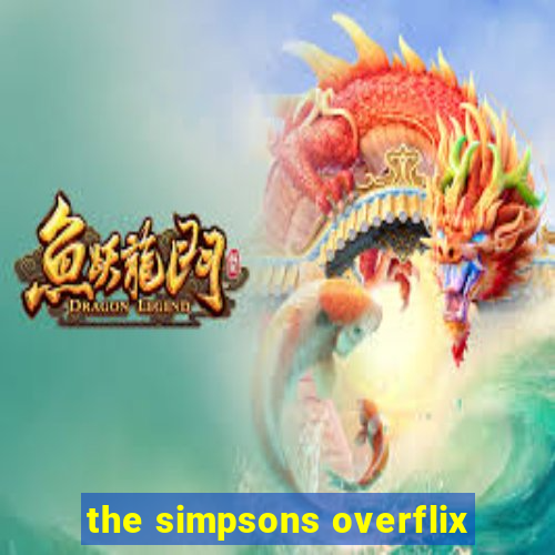 the simpsons overflix